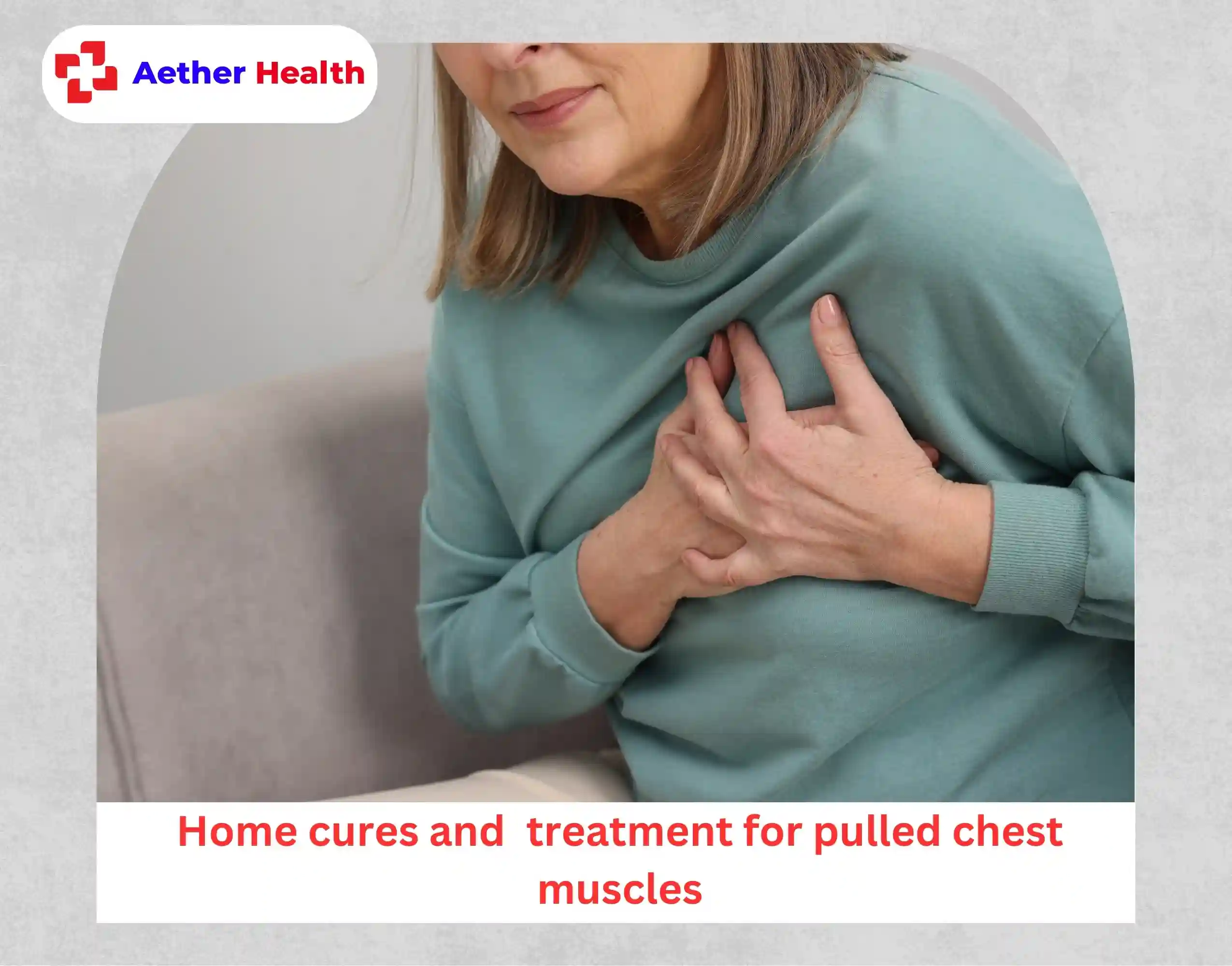 Home cures and treatment for pulled chest muscles
